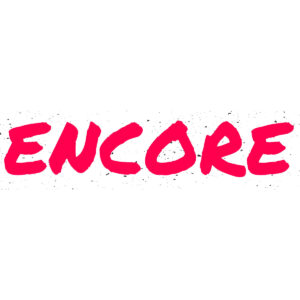 ENCORE